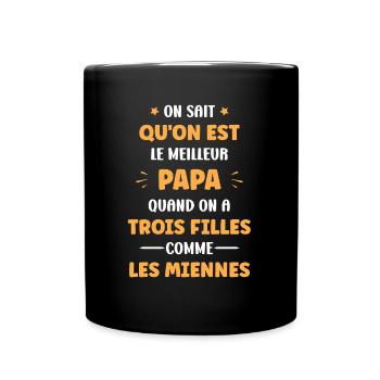 Père Meilleur Papa quand on a trois filles - Mug uni - noir - Devant