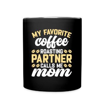 My Favorite Coffee Roasting Partner - Tasse einfarbig - Schwarz - Vorne