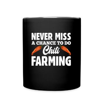 Ne manquez jamais une chance de cultiver le chili - Mug uni - noir - Devant