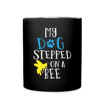 Mon chien a marché sur une abeille - Mug uni - noir - Devant