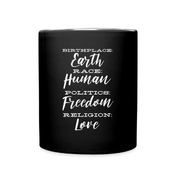 Birthplace Earth, Race Human Political Religion - Full Colour Mug - black - Front