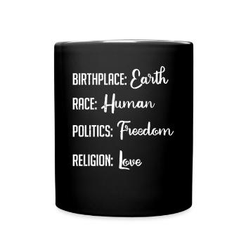Birthplace Earth, Race Human Political Religion - Full Colour Mug - black - Front
