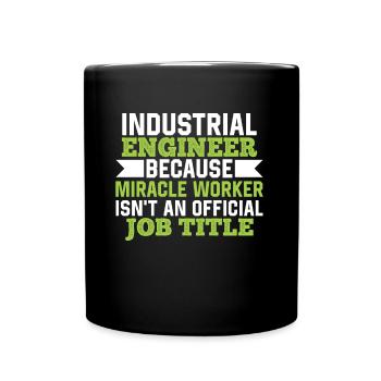 Industrial Engineer Mircale Worker - Tasse einfarbig - Schwarz - Vorne