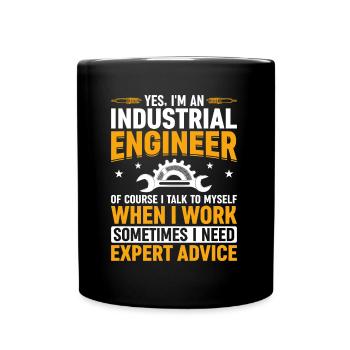 Yes I Am An Industrial Engineer - Tasse einfarbig - Schwarz - Vorne