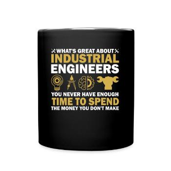 What Is Great About Industrial Engineers - Tasse einfarbig - Schwarz - Vorne
