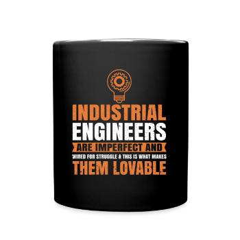 Industrial Engineers Are Imperfect - Tasse einfarbig - Schwarz - Vorne