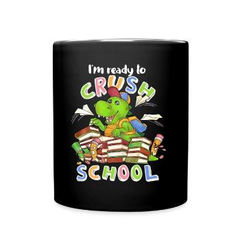 Ready to crush school cooler Dino zur Einschulung - Tasse einfarbig - Schwarz - Vorne