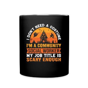 I Do Not Need A Costume - Tasse einfarbig - Schwarz - Vorne