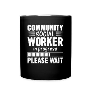 Community Social Worker In Progress - Tasse einfarbig - Schwarz - Vorne