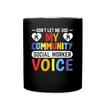 Community Social Worker Voice - Tasse einfarbig - Schwarz - Vorne