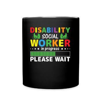 Disability Social Worker In Progress - Tasse einfarbig - Schwarz - Vorne
