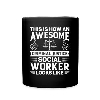 Awesome Criminal Justice Social Worker - Tasse einfarbig - Schwarz - Vorne