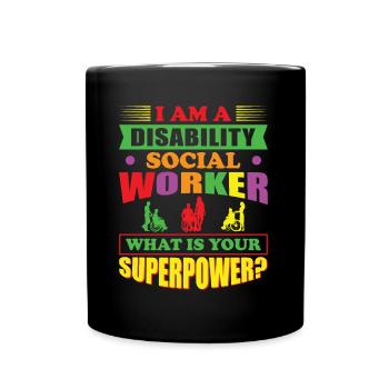 I Am A Disability Social Worker - Tasse einfarbig - Schwarz - Vorne