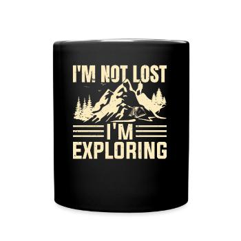 I'm Not Lost I'm Exploring Camp Camper Camping - Full Colour Mug - black - Front