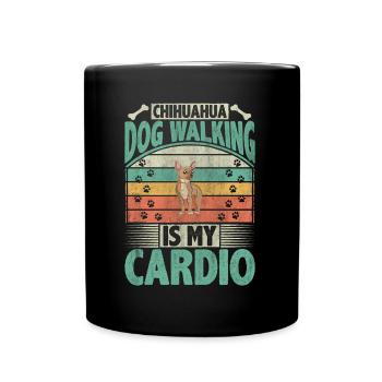Chihuahua Dog Walking Is My Cardio Dog Lover Puppy - Full Colour Mug - black - Front