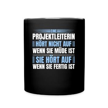 Eine Projektleiterin Hört Nich - Tasse einfarbig - Schwarz - Vorne