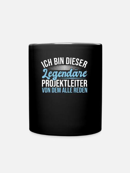 Ich Bin Legendäre Projektleiter - Tasse einfarbig - Schwarz