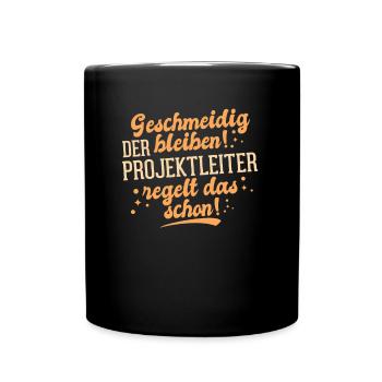 Geschmeidig Der Bleiben! Projektleiter - Tasse einfarbig - Schwarz - Vorne