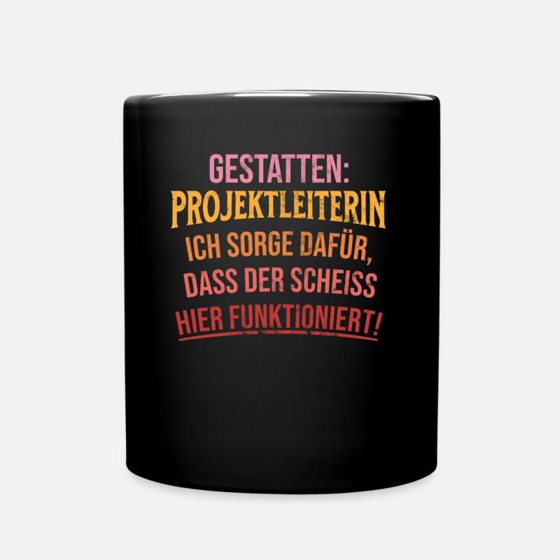 Gestatten: Projektleiterin Ich Sorge - Tasse einfarbig - Schwarz