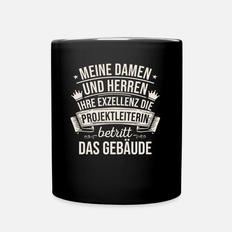 Die Projektleiterin Betritt Das Gebäude - Tasse einfarbig - Schwarz