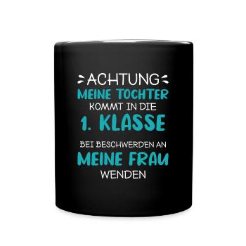 Schulanfang Einschulung 1 Klasse Grundschule - Tasse einfarbig - Schwarz - Vorne