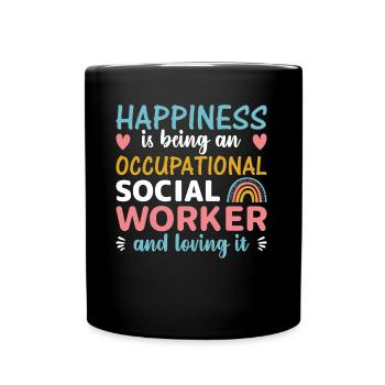 Happiness Is Being A Occupational Worker - Tasse einfarbig - Schwarz - Vorne