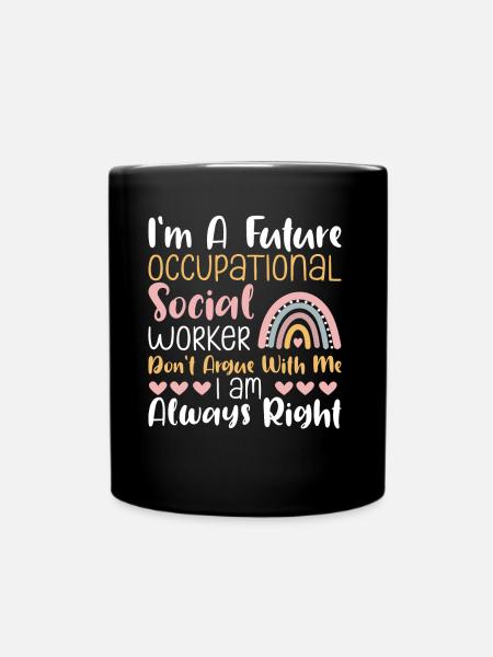 Future Occupational Social Worker - Tasse einfarbig - Schwarz