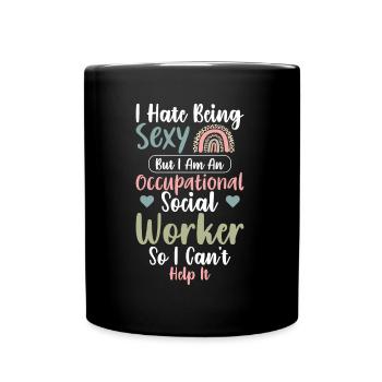 I Hate Being Sexy But I Am Occupational - Tasse einfarbig - Schwarz - Vorne