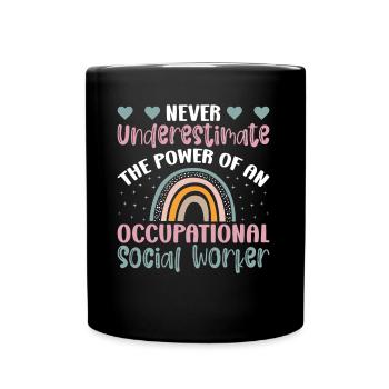 Never Underestimate Occupational Worker - Tasse einfarbig - Schwarz - Vorne
