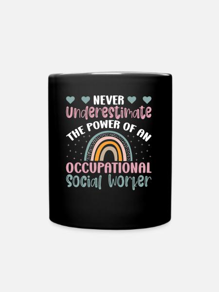 Never Underestimate Occupational Worker - Tasse einfarbig - Schwarz