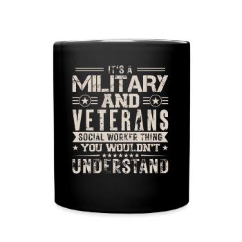 It's A Military & Veterans Social Worker - Full Colour Mug - black - Front