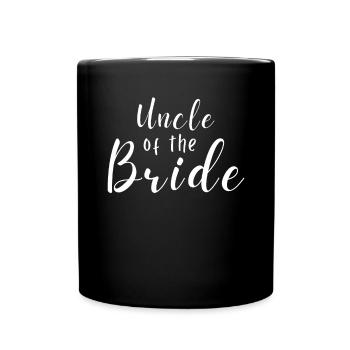 Onkel Der Braut Hochzeit Junggesellinnenabschied - Tasse einfarbig - Schwarz - Vorne