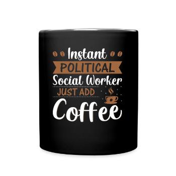 Instant Political Social Worker - Full Colour Mug - black - Front