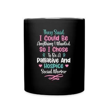 They Said I Could Be Anything I Wanted - Full Colour Mug - black - Front