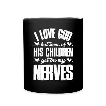 Ich Liebe Gott, Aber Einige Seiner Kinder Christen - Tasse einfarbig - Schwarz - Vorne