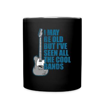 I may be old, but I have all the cool - Full Colour Mug - black - Front