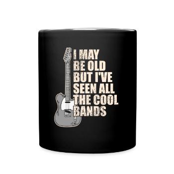 I may be old, but I have all the cool - Full Colour Mug - black - Front