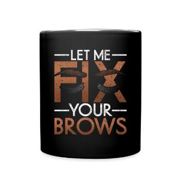 Make Up Artist Geschenk Beauty Brow Artist - Tasse einfarbig - Schwarz - Vorne