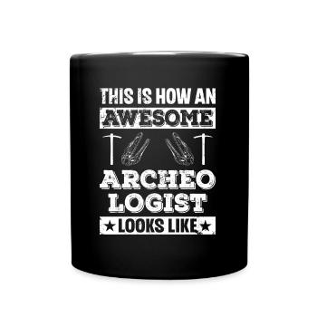 This Is How An Awesome Archeologist Looks Like - Full Colour Mug - black - Front