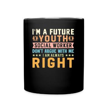 Je suis une future travailleuse sociale pour les jeunes - Mug uni - noir - Devant