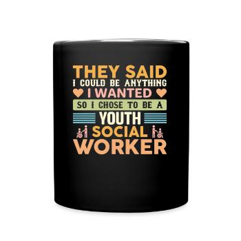 They Said I Could Be Anything I Wanted - Full Colour Mug - black - Front