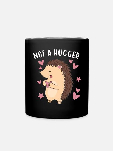 Hedgie Not A Hugger Hedgehog - Tasse einfarbig - Schwarz