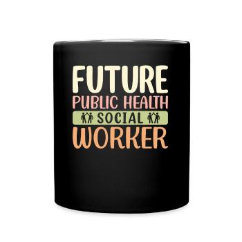 Future Public Health Social Worker - Full Colour Mug - black - Front