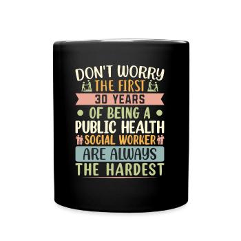 Being A Public Health Social Worker - Full Colour Mug - black - Front