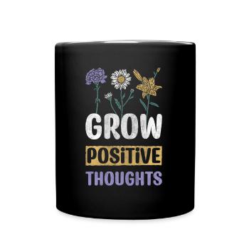 Cultiver des pensées positives Motivation Encouragement - Mug uni - noir - Devant