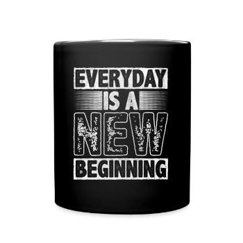 Everyday Is A New Beginning Motivation Inspire - Full Colour Mug - black - Front