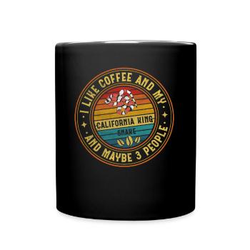 Coffee And My California King Snake And 3 People - Tasse einfarbig - Schwarz - Vorne