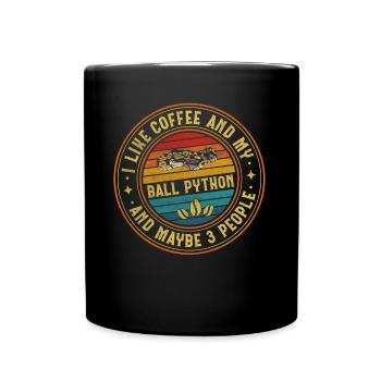 Coffee And My Ball Python And Maybe 3 People Snake - Tasse einfarbig - Schwarz - Vorne