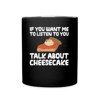Parlez de Cheesecake Baker Baking Food lover - Mug uni - noir - Devant