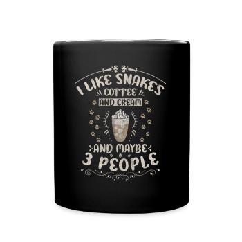 I Like Snakes Coffee And Cream And Maybe 3 People - Tasse einfarbig - Schwarz - Vorne